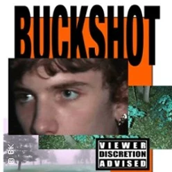 Collage mit großem Schriftzug Buckshot, naher Gesichtsausschnitt und Hinweis Viewer Discretion