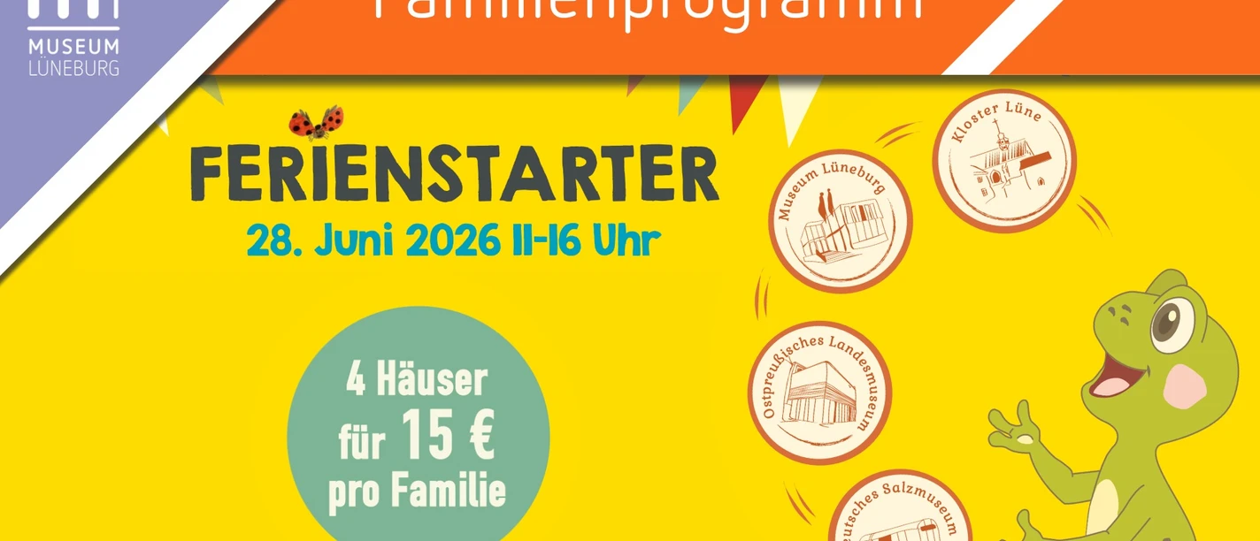 Ferienstarter in den Lüneburger Museen am 28. Juni 2026