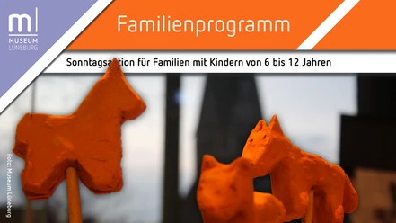 Familiensonntag "Kinder in der Hansezeit" im Museum Lüneburg