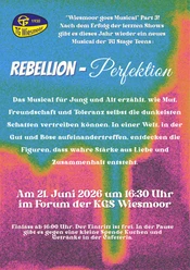 Plakat Rebellion-Perfektion.png Buntes Plakat für das Musical Rebellion - Perfektion in Wiesmoor am 21. Juni 2026.