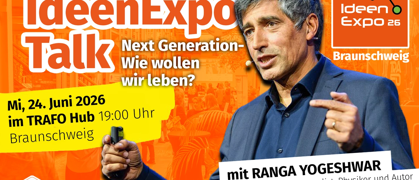 IdeenExpo_Talk_Braunschweig_Ranga_Yogeshwar.png