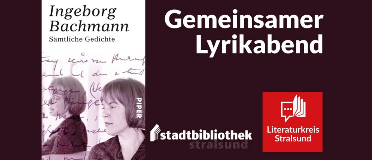 Literaturkreis Stralsund: Erster Lyrikabend zum 100. Geburtstag von Ingeborg Bachmann