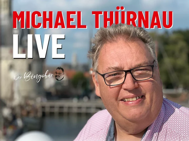 bingo-fest der tausend laternen.webp Plakat für Michael Thürnau LIVE. Porträt des Moderators vor einer unscharfen Stadtansicht.