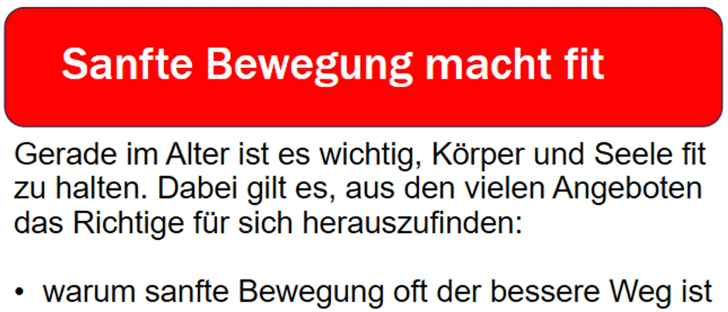 Sanfte Bewegung
