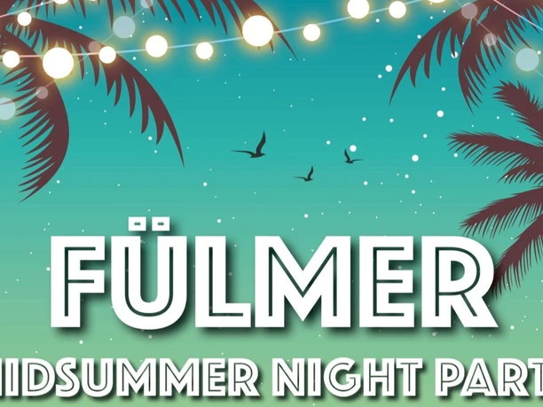 Plakat Fülmer Midsummer Night Party, Teil 1 Plakat Fülmer Midsummer Night Party, Teil 1