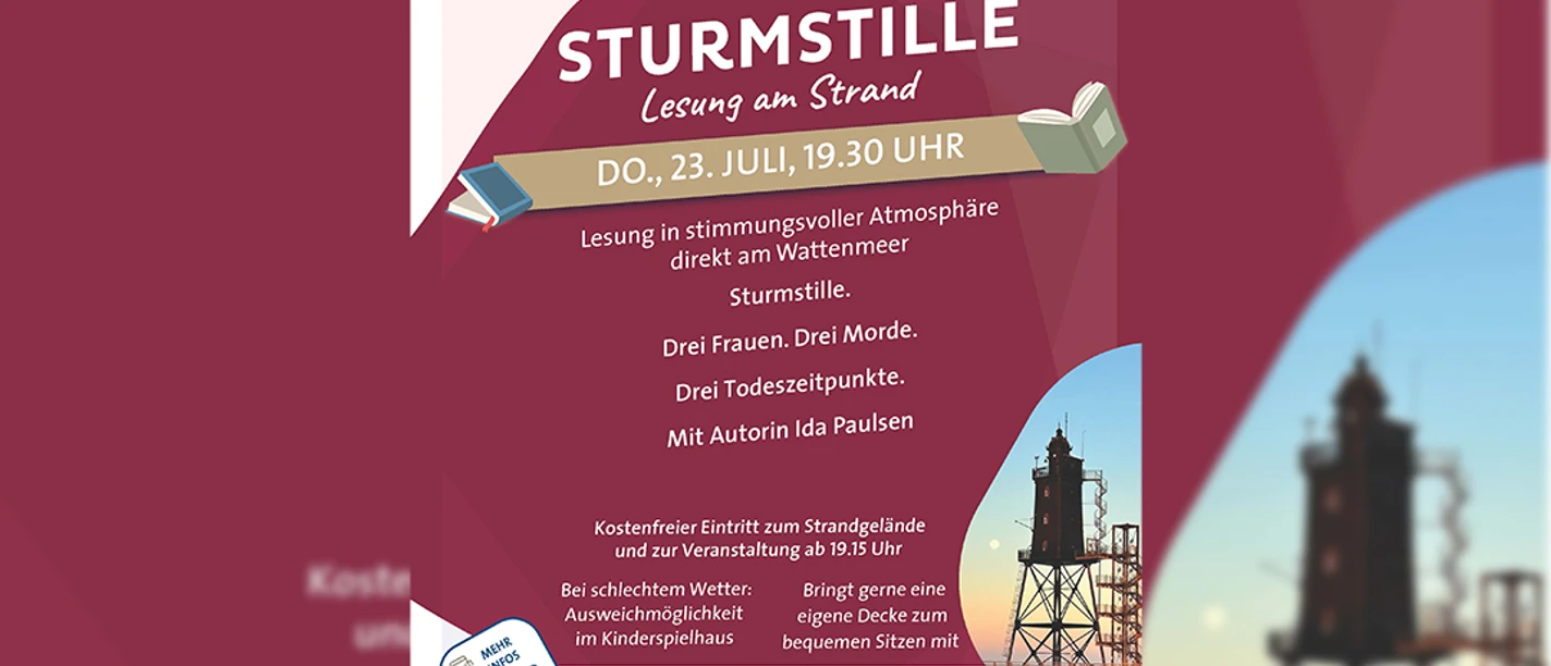 Lesung Ida Paulsen.jpg Ankündigungsplakat für die Lesung „Sturmstille“ mit Ida Paulsen direkt am Wattenmeer.