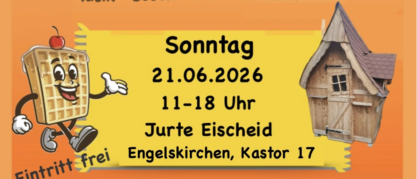Sommerfest in der Jurte Eischeid Buntes Sommerfest-Plakat mit Datum, Waffel-Maskottchen und kleinem Holzhausmotiv.