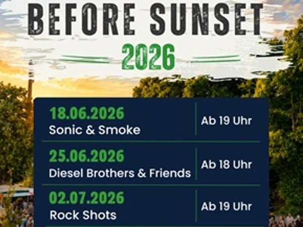 Before Sunset 2026 Plakat Before Sunset 2026: Live-Musik mit Sonic & Smoke, Diesel Brothers & Friends, Rock Shots.
