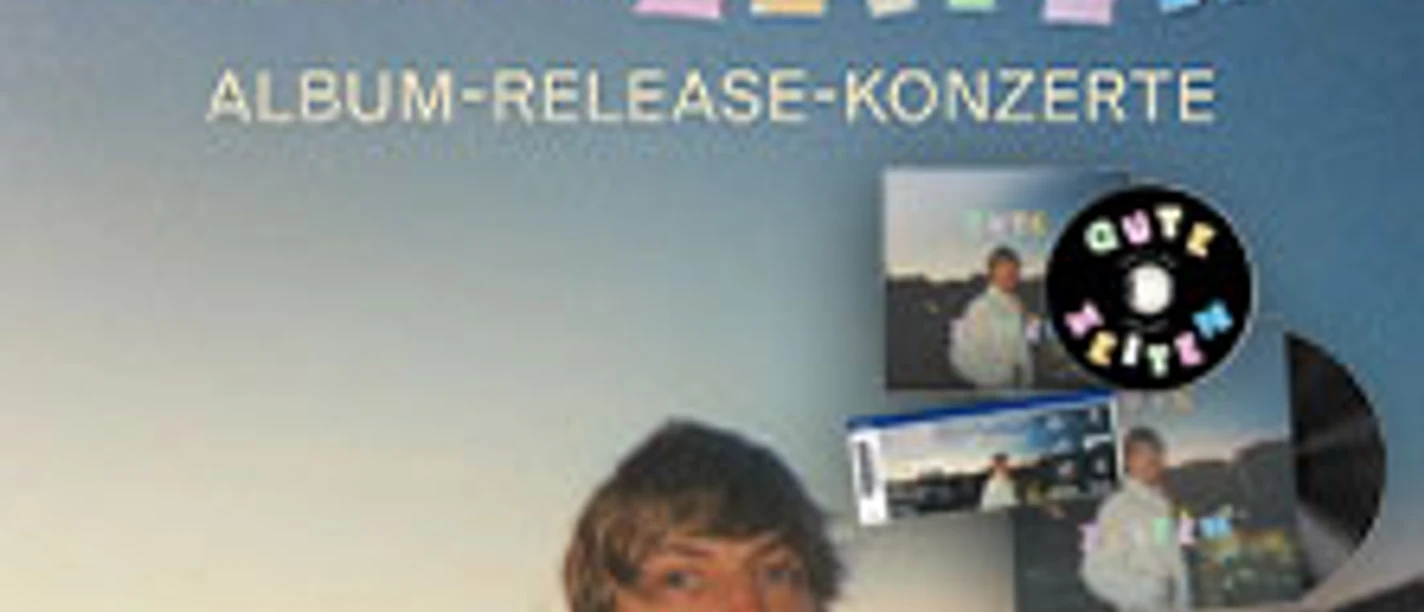 Ein Mann vor nächtlicher Stadtkulisse mit Schriftzug zu Gute Zeiten Album-Release-Konzerten