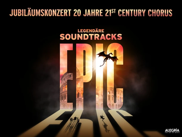 EPIC 20 Jahre 21st Century Chorus. Key Visual: Epic Keyart – Alegria Konzert GmbH