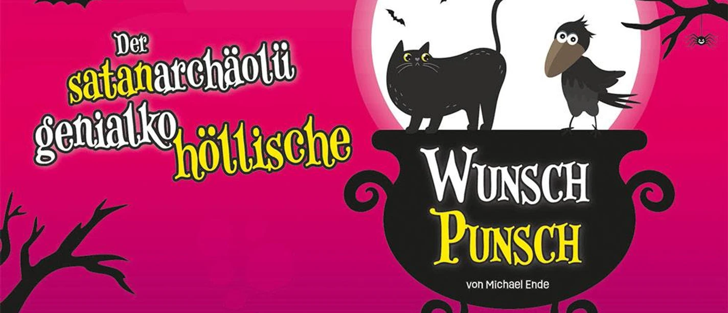 Der satanarchäolügenialkohöllische Wunschpunsch