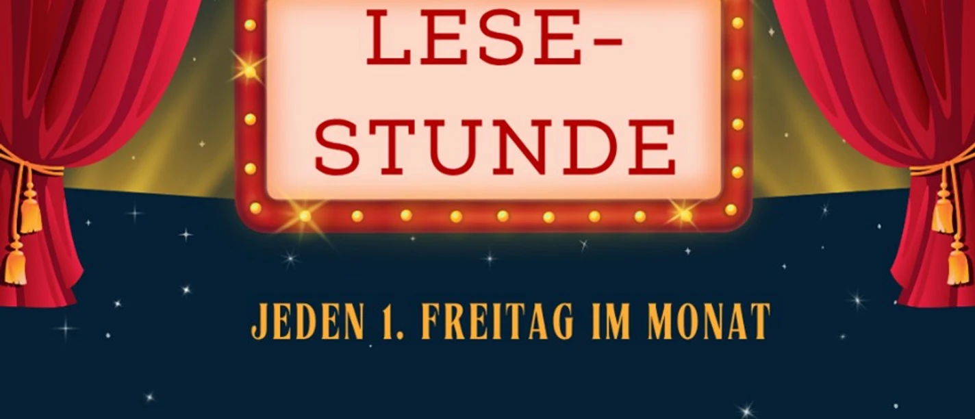 Lesestunde.jpg Grafik für die Lesestunde: Rote Theatervorhänge umrahmen eine leuchtende Anzeigetafel.