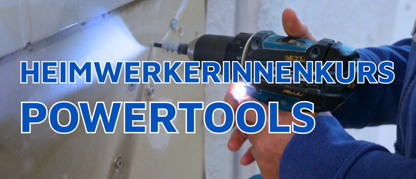 Heimwerkerinnenkurs Powertools.png