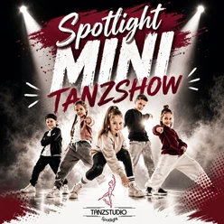 Spotlight Mini Tanzshow