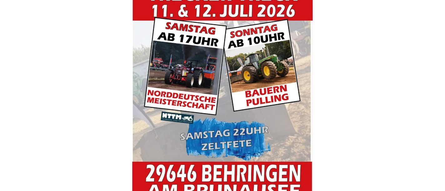 Trecker-Treck-Behringen-2026.jpg Trecker Treck am 11./12. Juli 2026 in Behringen. Norddeutsche Meisterschaft und Bauern Pulling.