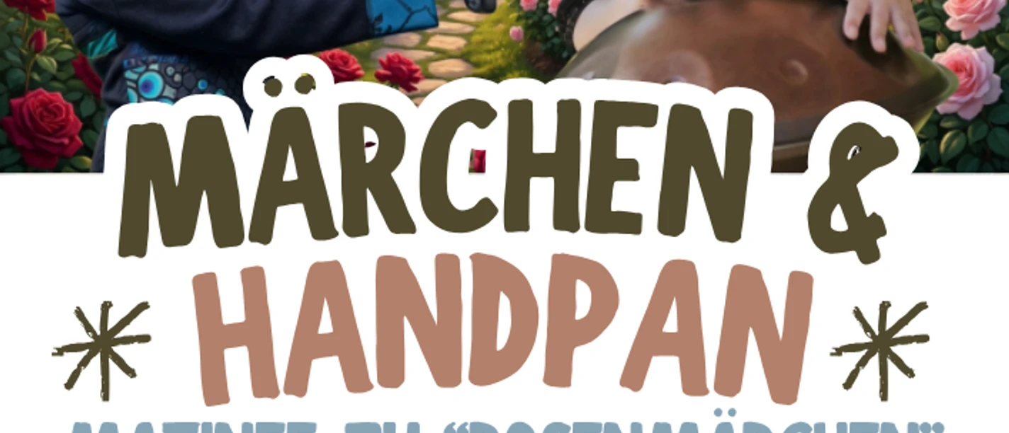 PLAKAT_ROSENMAeRCHEN_HANDPAN.png