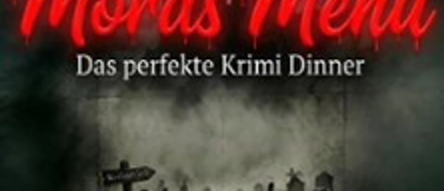 Dunkles Krimi-Dinner-Motiv mit rotem Schriftzug „Mords Menü“ über nebligem Friedhof