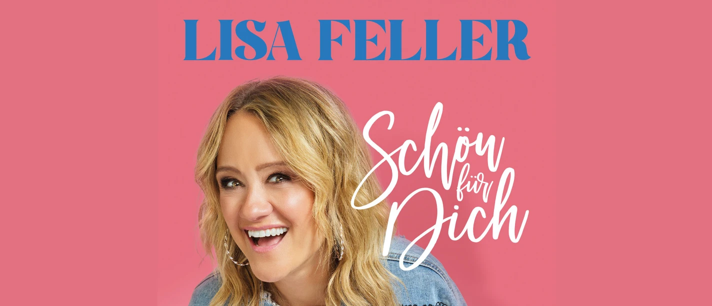 Lisa Feller - Schön für dich
