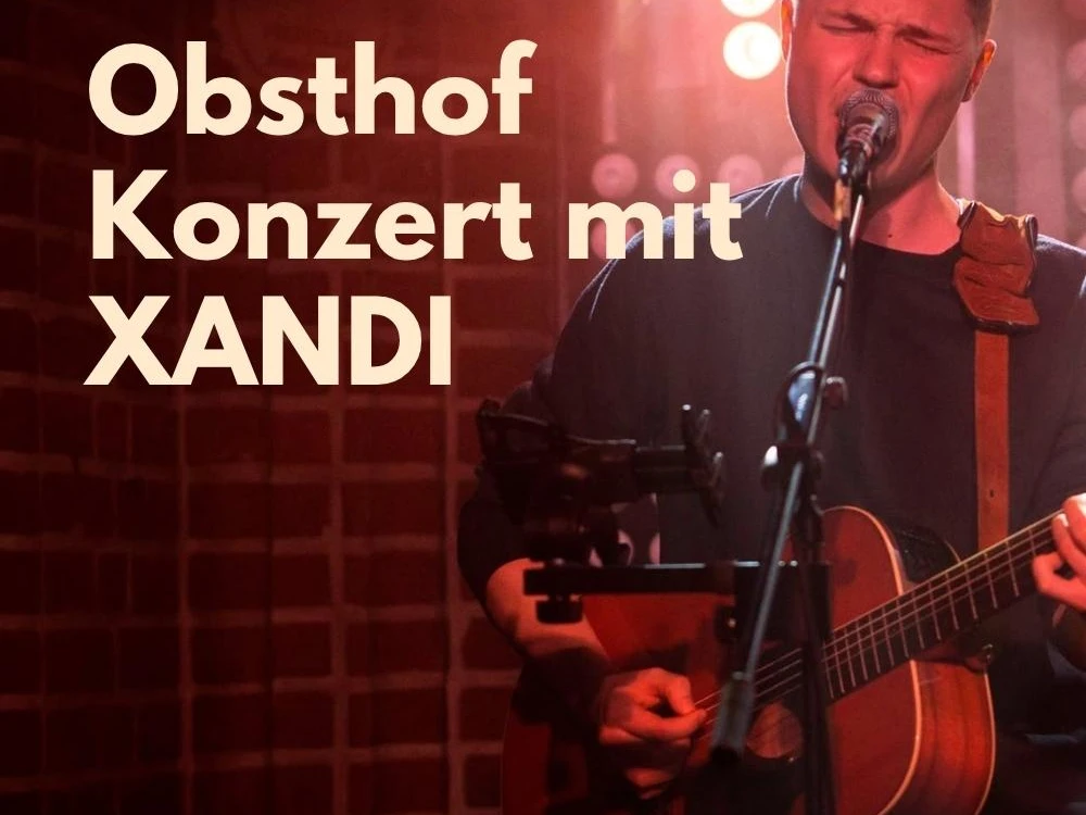 Obsthof Konzert mit Xandi
