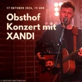 Obsthof Konzert mit Xandi