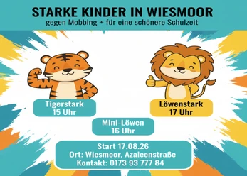 Plakat „Starke Kinder in Wiesmoor“ mit Tiger und Löwe gegen Mobbing in der Schulzeit.