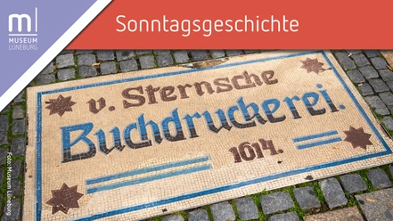 Mosaik mit Schriftzug "v. Sternsche Buchdruckerei 1614" und Titel Sonntagsgeschichte.
