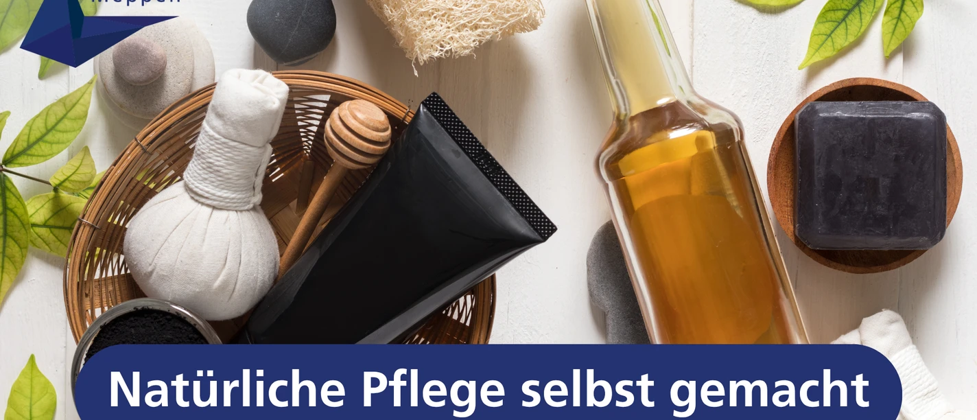 Natürliche Pflege selbst gemacht
