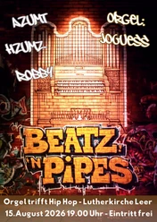 Graffiti-Plakat zu Beatz'n'Pipes mit Orgelzeichnung für die Lutherkirche Leer.