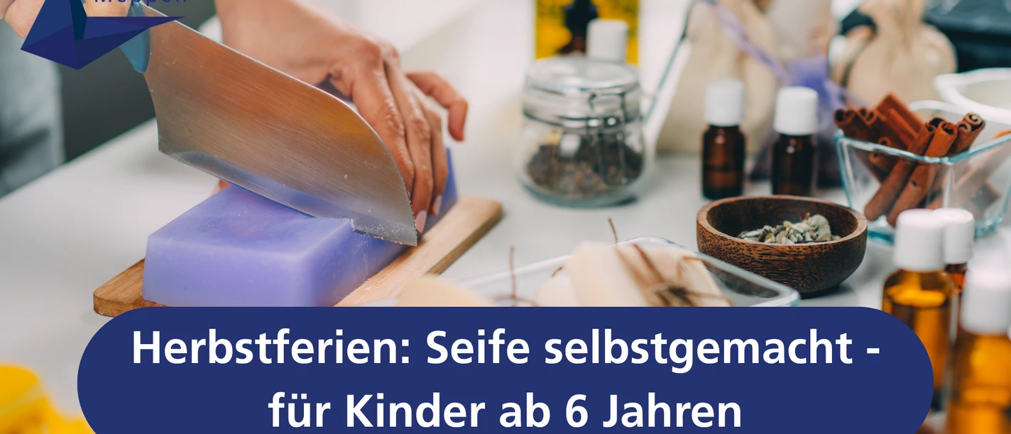 Herbstferien Seife selbstgemacht - für Kinder ab 6 Jahren