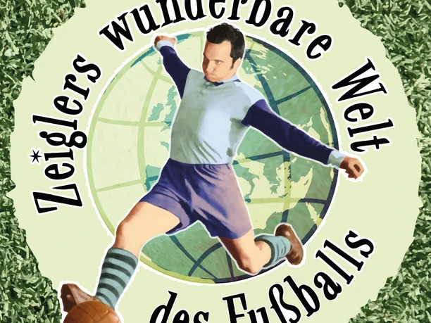 Arnd Zeiglers wunderbare Welt des Fußballs.jpg