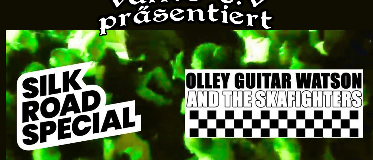 Veranstaltungsplakat für Ska-Konzert mit Silk Road Special und Olley Guitar Watson.