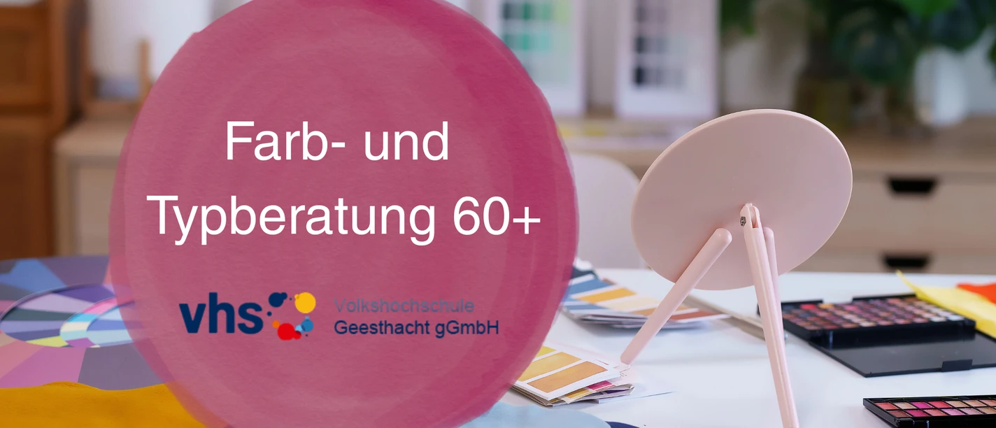 Farb-und Typberatung 60+ Farb-und Typberatung 60+