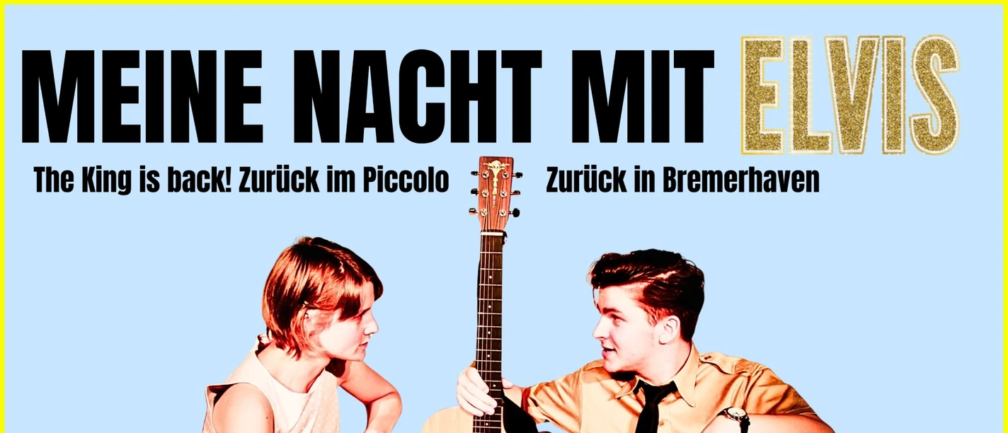 Plakat zu „Meine Nacht mit Elvis“ mit Frau, Elvis-Darsteller, Gitarre und Live-Musik-Hinweis.