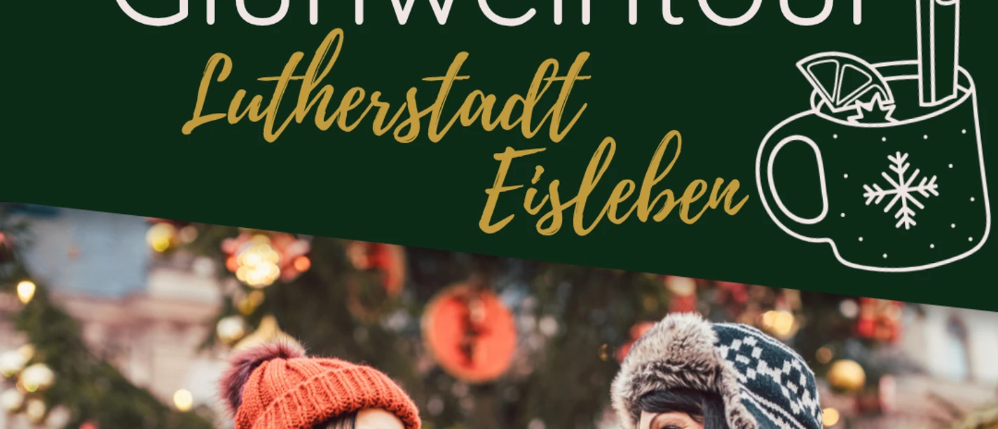Glühweintour Lutherstadt Eisleben Glühweintour Lutherstadt Eisleben