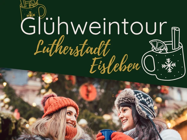 Glühweintour Lutherstadt Eisleben
