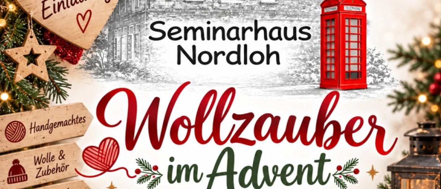 WollzauberimAdvent.png Advents-Plakat für Wollezauber Nordloh mit Wolle, Tannengrün, Kaffee und Kuchen.