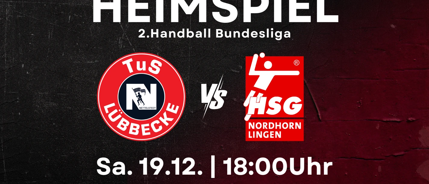 TuS N-Lübbecke vs. HSG Nordhorn-Lingen Heimspiel 2. Handball Bundesliga: TuS N-Lübbecke gegen HSG Nordhorn-Lingen am 19.12. um 18 Uhr.