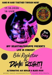 Bibi Rockstar und Damn Right! Live in Concert - Hand in hand together through music Das in Gelb, Rosa und Schwarz gehaltene Plakat enthält unter anderem den Text: Hand in Hand Together Through Music - Bibi Rockstart & Damn Right - Live in Concert - 17.10.2026 - 18 Uhr - Würg Haus - Wülfrath.
