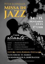 Plakat zu "Missa in Jazz" Plakat zu Peter Schindlers „Missa in Jazz“ mit Saxofon-Silhouette und Konzertdaten.