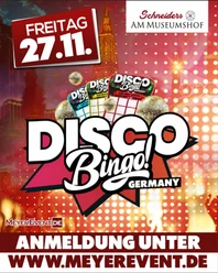 Disco Bingo Eventplakat für Disco Bingo Germany am 27. November bei Schneiders am Museumshof.
