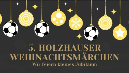 5. Holzhauser Weihnachtsmärchen 5. Holzhauser Weihnachtsmärchen
