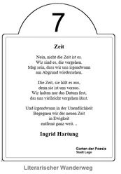 07 - Zeit - Ingrid Hartung Tafel mit dem Gedicht "Zeit" von Ingrid Hartung, Teil des Literarischen Wanderwegs im Garten der Poesie in Lage.