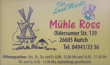Landhandel Ross Aurich Schild mit Öffnungszeiten Landhandel Ross Aurich Schild mit Öffnungszeiten
