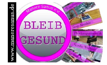 ManereSanus_Logo_DO.jpg Logo von Manere Sanus e.V. mit Slogan "BLEIB GESUND" und Bildern zu verschiedenen Sportarten.