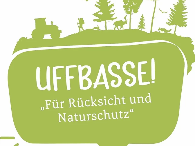 UFFBASSE! im Wald - Für Rücksicht und Naturschutz