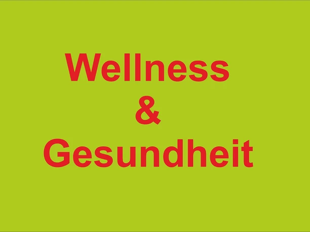 Wellness Gesundheit