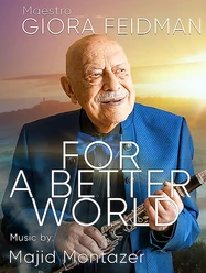 Giora Feidman - For a Better World