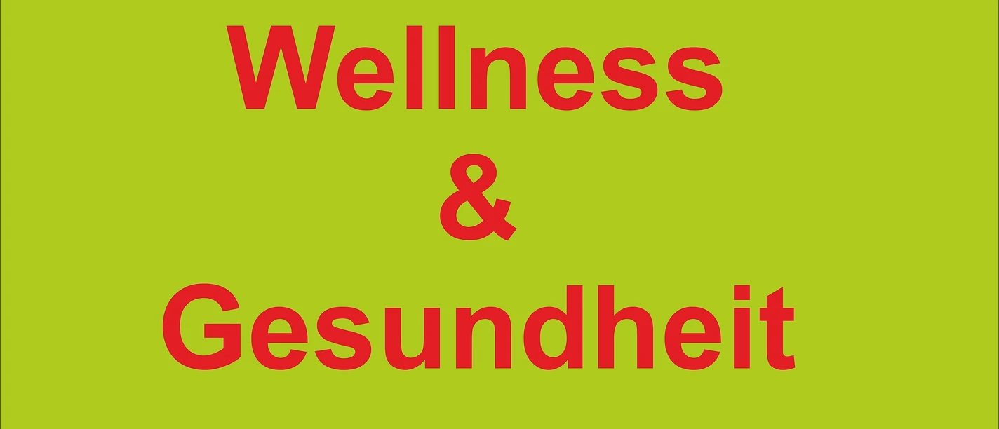 Wellness & Gesundheit