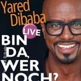 Yared Dibaba - Bin da. Wer noch?